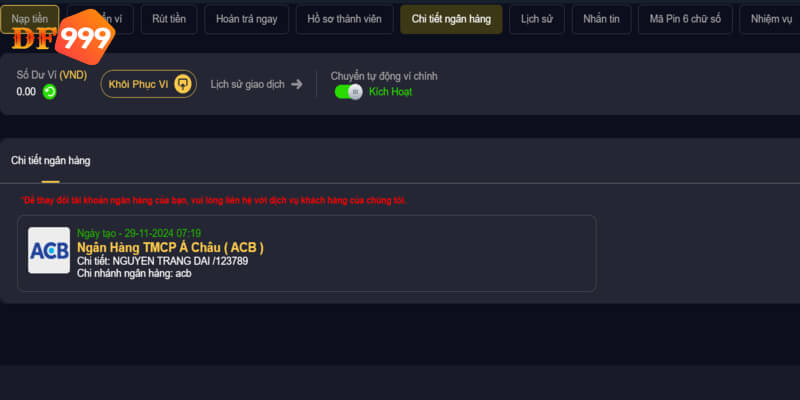 Thông tin tài khoản ngân hàng rút tiền DF999 phải chính xác 